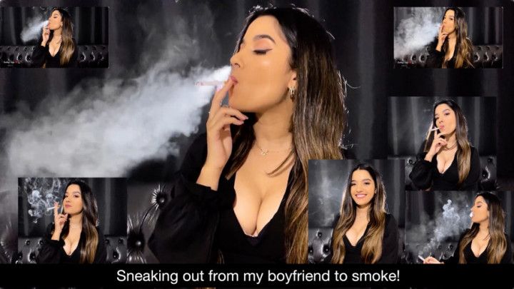Sneaking out from my boyfriend to smoke