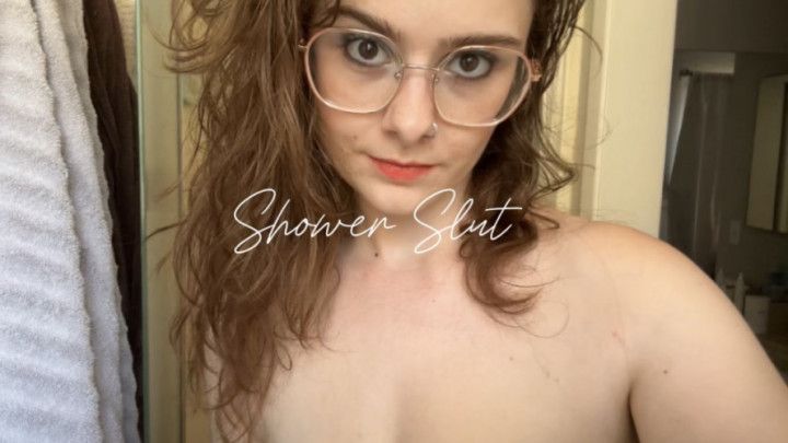 Shower Slut
