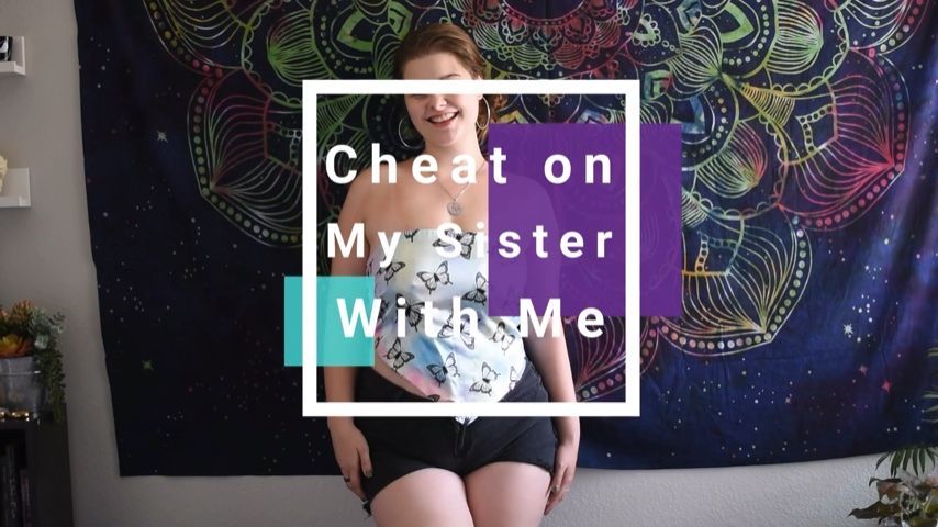 Cheat on my step-Sister With Me