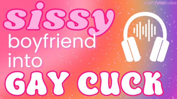 Turning sissy boyfriend into a tiny dick gay cuck AUDIO