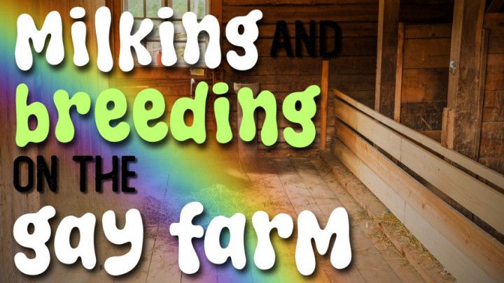 Alphas Breeding You and Milking Your Cock on the Gay Farm