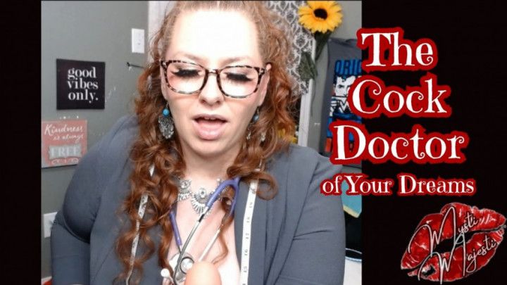The Cock Doctor of Your Dreams