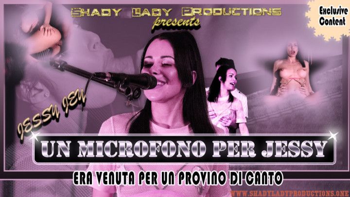 Un microfono per Jessy
