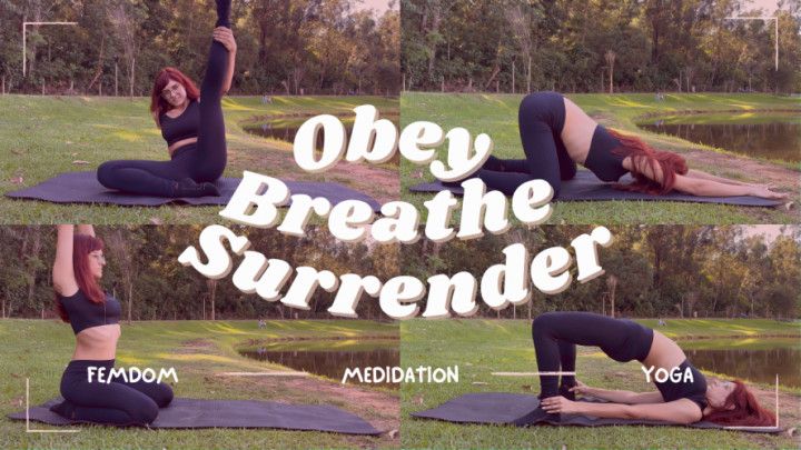 Obey the Whisper: A Femdom Meditation &amp; Yoga Ritual