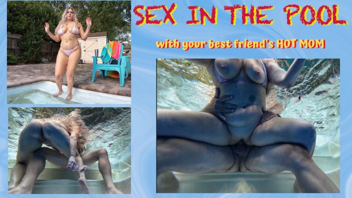 POOL SEX with your best friend's HOT step-MOM - HD
