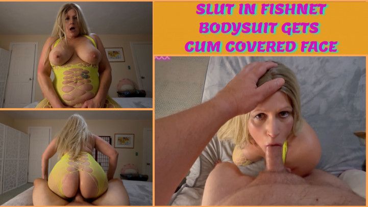 SLUT IN FISHNET BODYSUIT GETS CUM COVERED FACE - HD