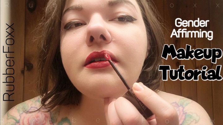 Makeup Tutoral with Gender Affirmations for You 3