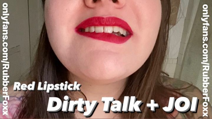 Red Lipstick Dirty Talk + JOI