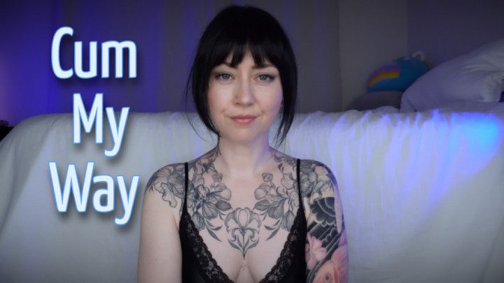Cum My Way