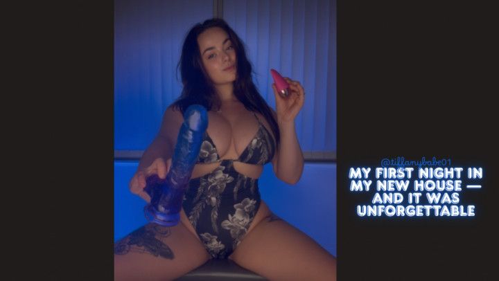 My First night in My New House -- And It Was Unforgettable