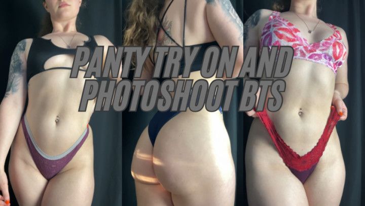 Panty try on and Photoshoot BTS