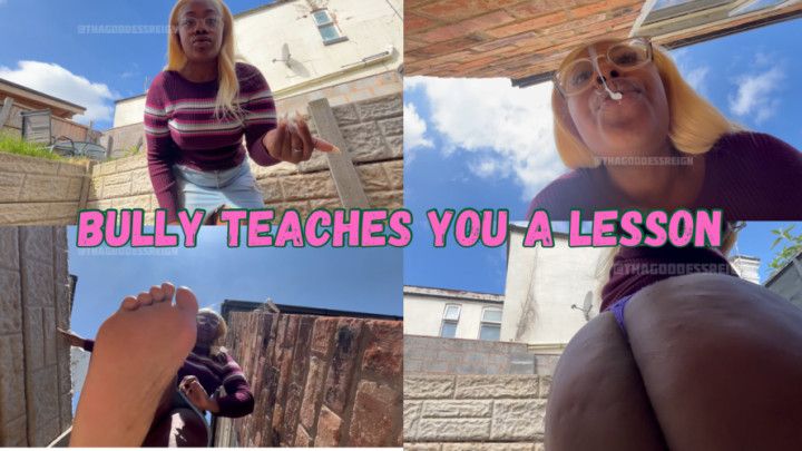 Your School Bully Shows You Whos Boss