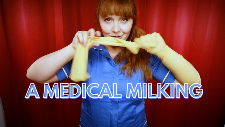 A Medical Milking