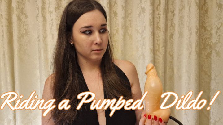 Riding My Inflatable Dildo While It's Fully Pumped