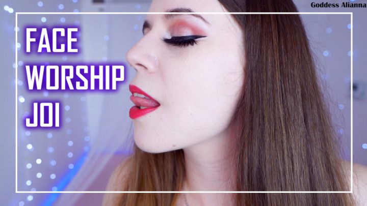 FACE WORSHIP JOI