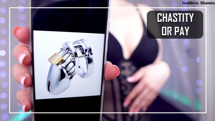 CHASTITY OR PAY