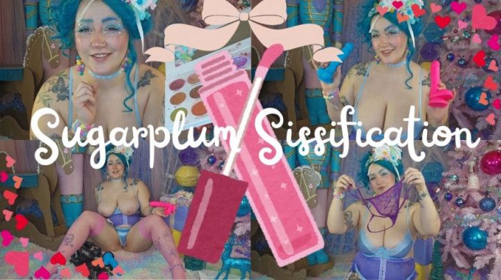 Sugarplum Sissification