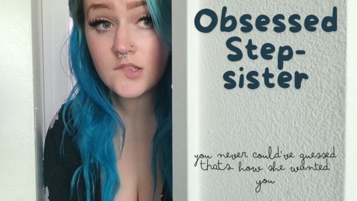 Obsessed Step-Sister