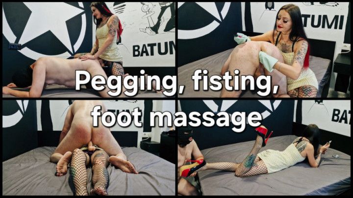 Pegging, fisting, foot massage