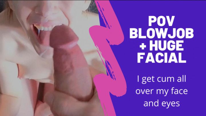 POV Blowjob + huge facial