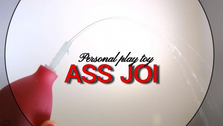 ASS JOI: personal play toy water enema experience