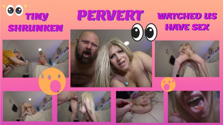 SHRUNKEN PERVERT NEIGHBOR WATCHES UNAWARE COUPLE FUCK 720P