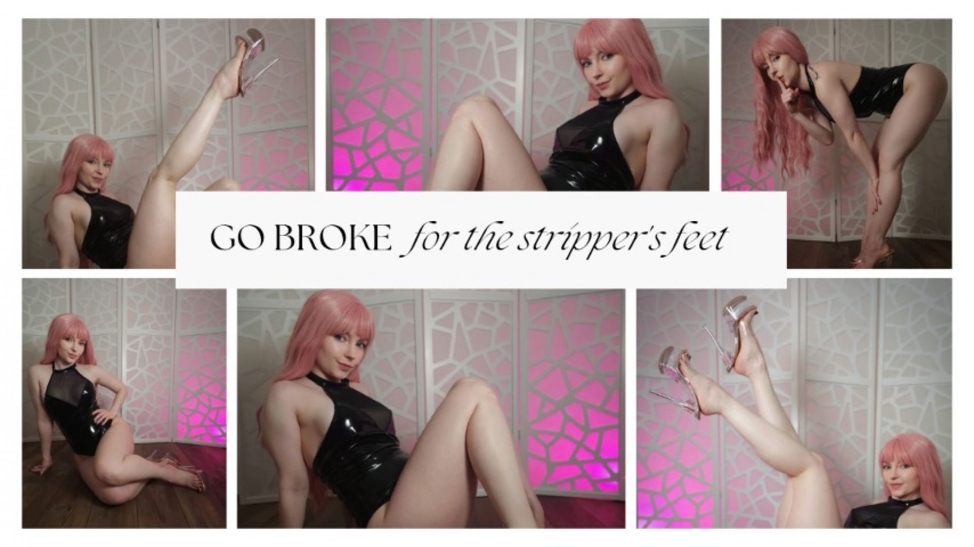 Go Broke For the Stripper's Feet