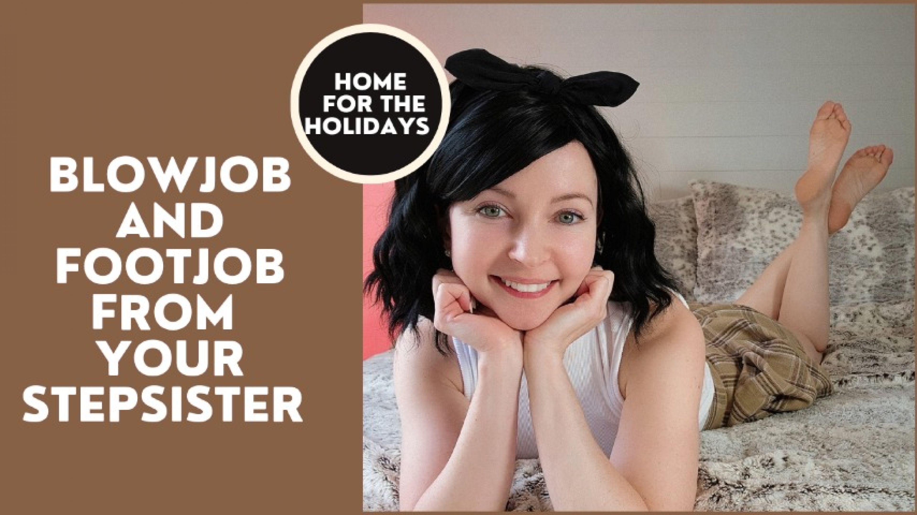 Blowjob and Footjob From Your step-sister