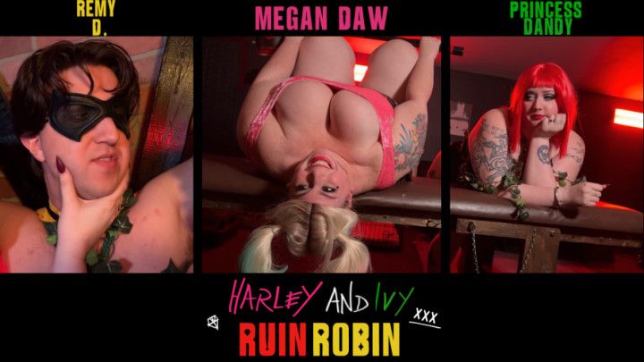 Harley and Ivy Ruin Robin