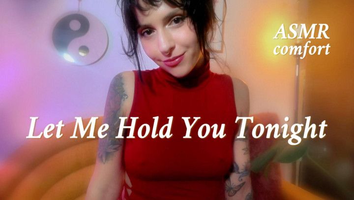 ASMR | Let Me Hold You Tonight