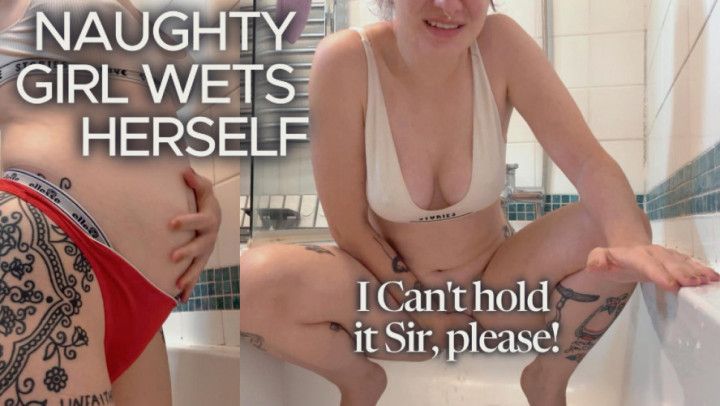 Naughty Girl Wet's Herself
