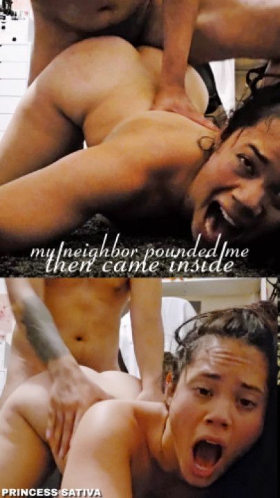 My Neighbor Pounded Me Then Came Inside