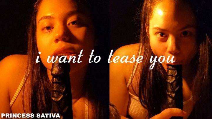 I Want to Tease You
