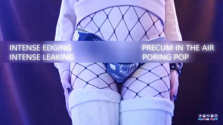 Intense edging, leaking pre, poring fuck