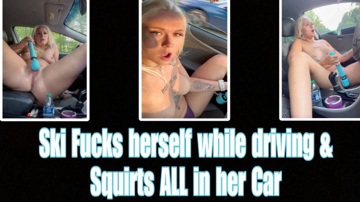 Juliana fucks herself while Driving &amp; Squirts ALL in her Car