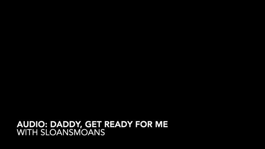 audio: step-daddy, get ready for me