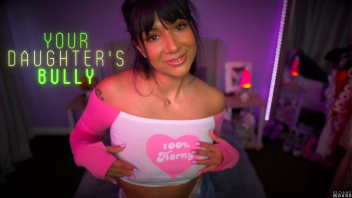 your step-daughter's bully