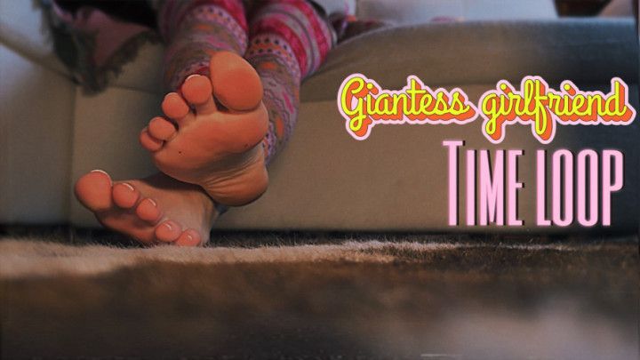 Giantess gf Time Loop