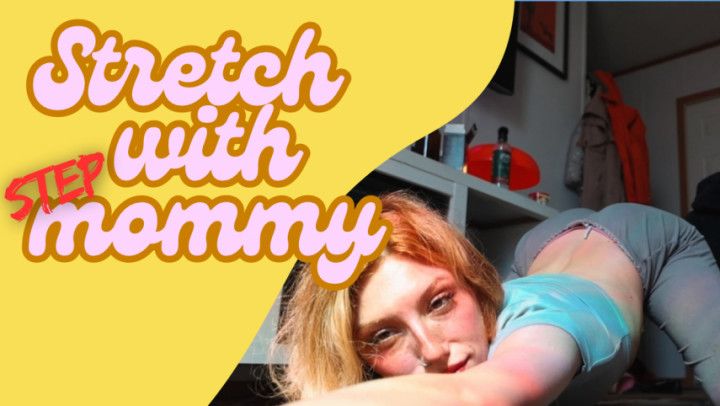 5-Caughtstep-mommystretching