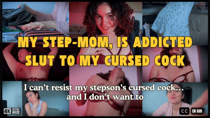 My Step-Mom Is Addicted Slut To My Cursed Cock