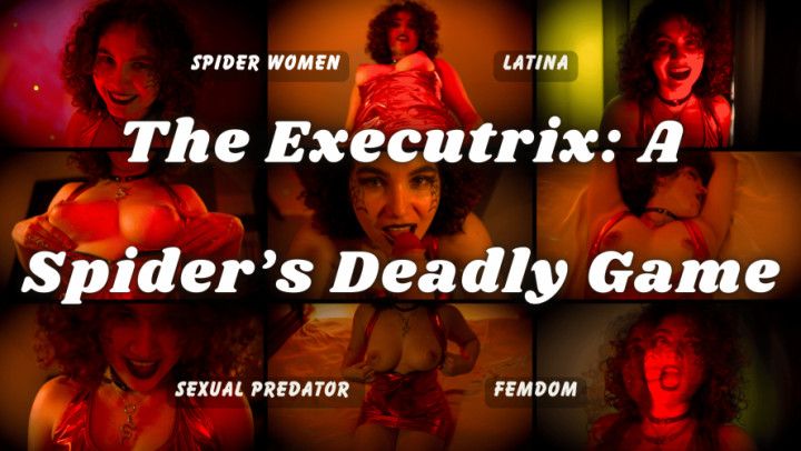 The Executrix: A Spider Deadly Game