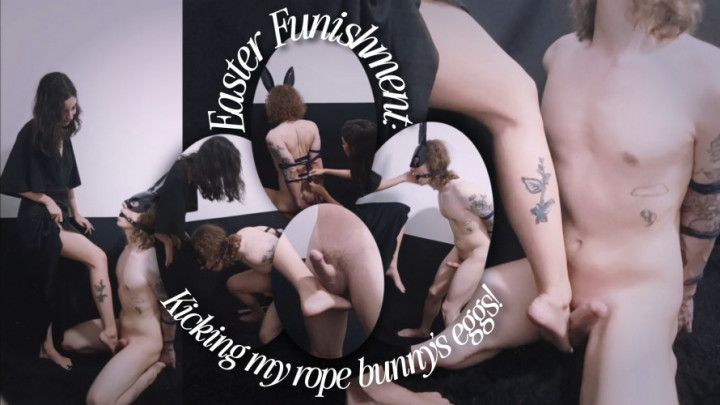 Kicking my rope bunny's eggs - Bondage &amp; Ballbusting