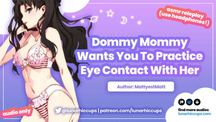 ASMR Practicing Eye Contact With step-Mommy