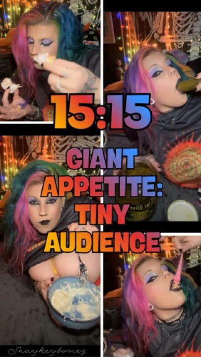 15:15:- Giant Appetite: Tiny Audience