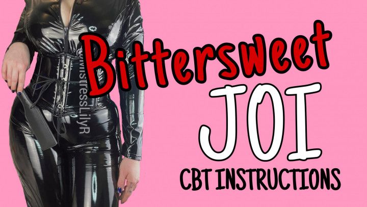 Bittersweet JOI- CBT Instructions