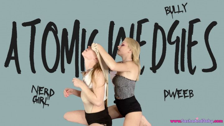 Atomic Wedgie for Nerd Girl from Bully Bitch - Granny Panty