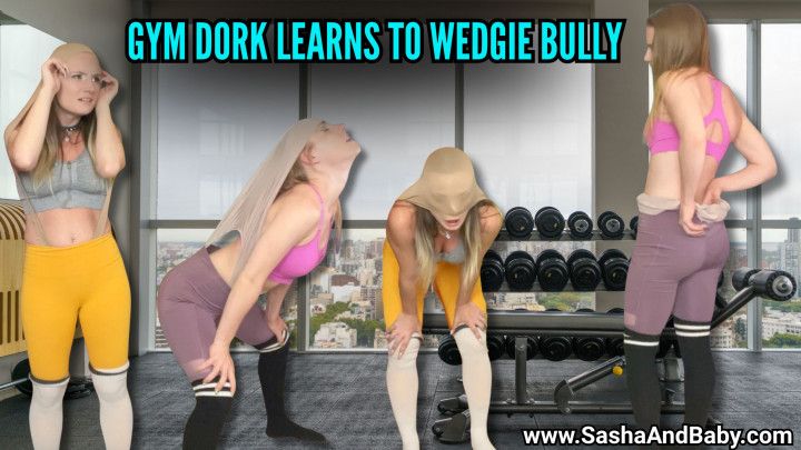 Gym Nerd Helps Fitness Girl Take and Give Wedgies