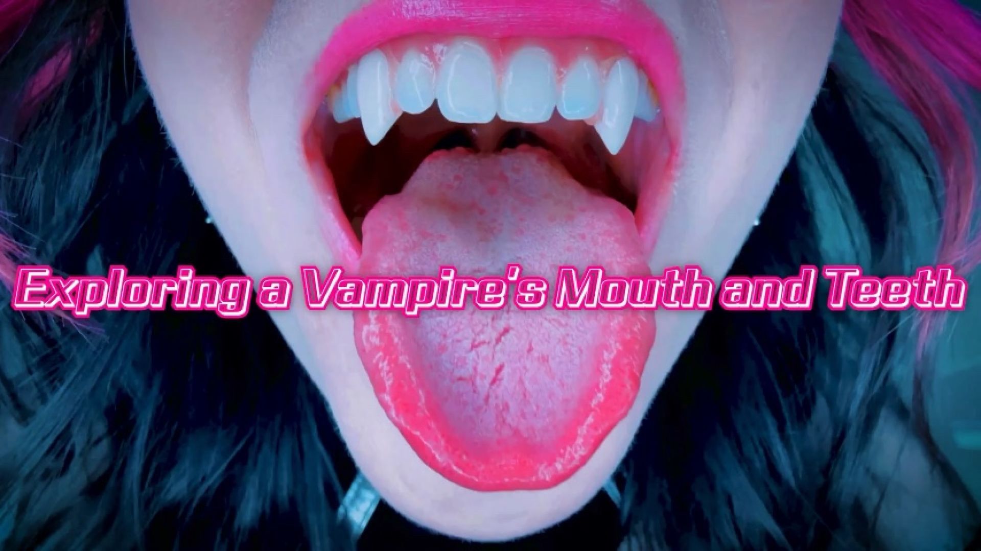 Exploring a Vampires Mouth and Teeth