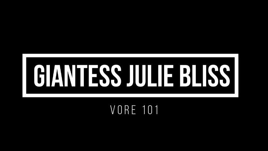 Giantess Julie Bliss Vore 101