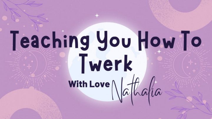 Teaching You How To Twerk